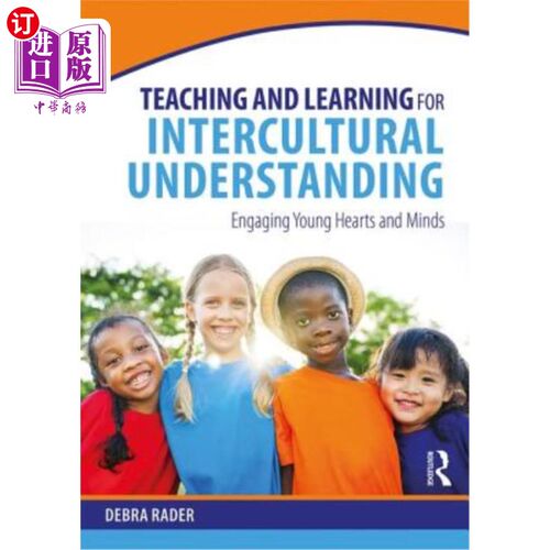 海外直订Teaching and Learning for Intercultural Understanding: Engaging Young Hearts and 教与学促进跨文化理解：吸引