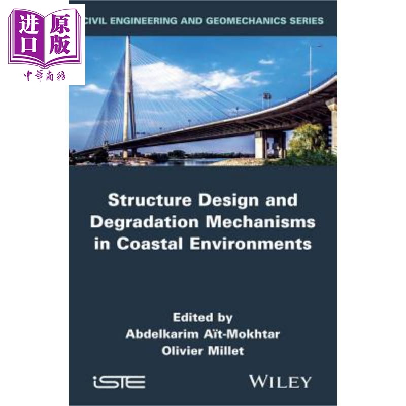 沿海环境的结构设计与降解机制Structure Design And Degradation Mechanisms In Coastal Environments英文原版Karim Ait Mo
