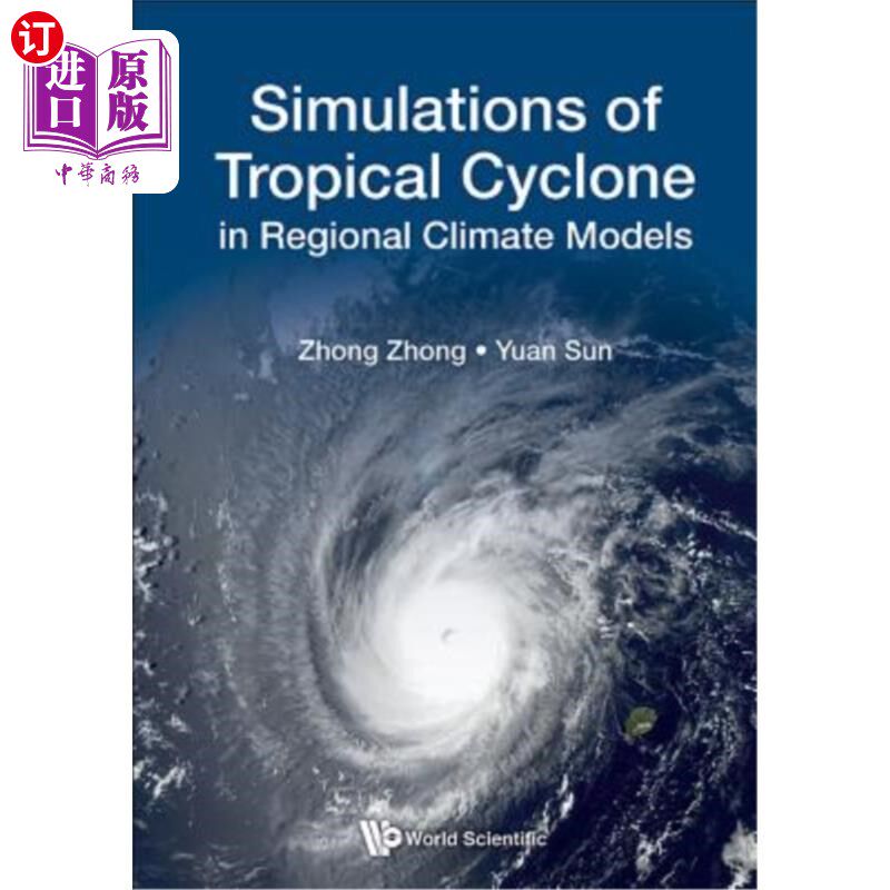 海外直订Simulations of Tropical Cyclone in Regional Climate Models 热带气旋的区域气候模式模拟
