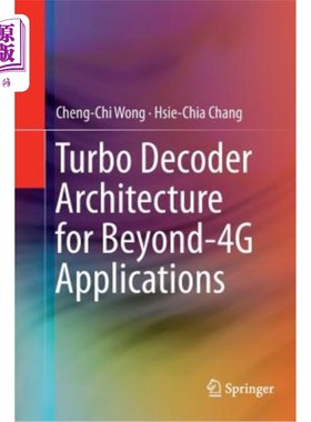 海外直订Turbo Decoder Architecture for Beyond-4g Applications 超4g应用的Turbo解码器架构