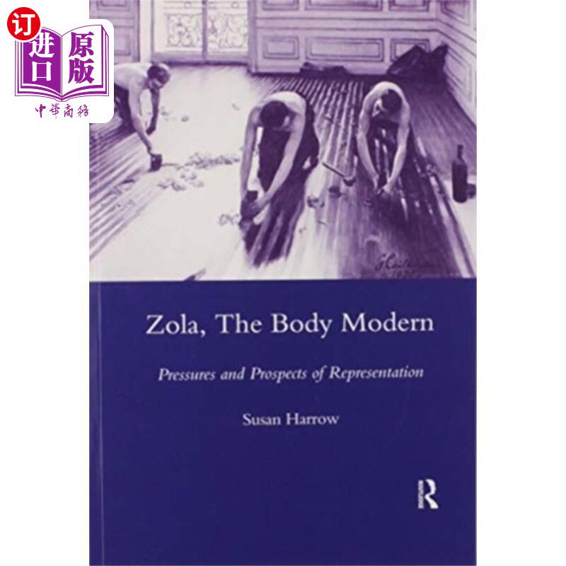 海外直订Zola, The Body Modern 左拉,《现代身体》