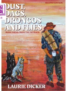海外直订Dust, Dags, Drongos and Flies 灰尘，Dags, drgos和苍蝇