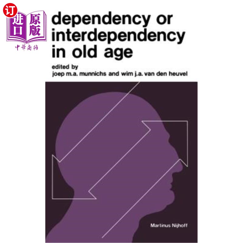 海外直订医药图书Dependency or Interdependency in Old Age 老年时期的依赖或相互依赖