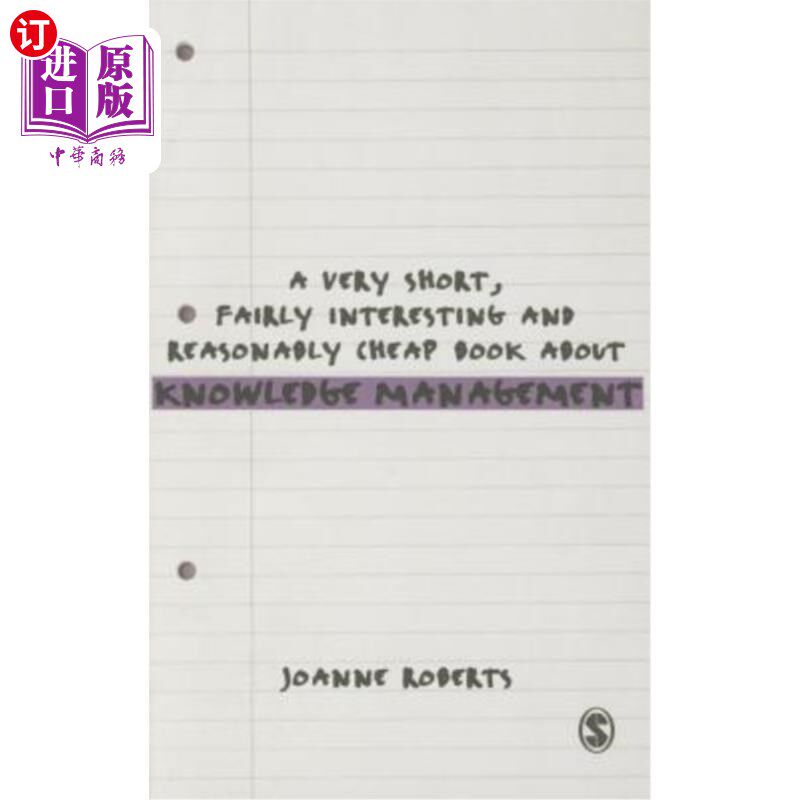 海外直订A Very Short, Fairly Interesting and Reasonably Cheap Book about Knowledge Manag 这是一本关于知识管理的非常