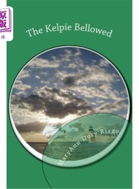 海外直订The Kelpie Bellowed 马形水鬼的大声