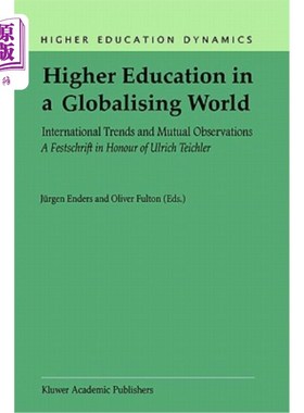 海外直订Higher Education in a Globalising World: International Trends and Mutual Observa 全球化世界中的高等教育:国