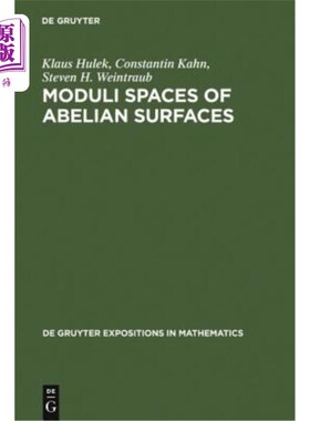 海外直订Moduli Spaces of Abelian Surfaces: Compactification, Degenerations and Theta Fun 阿贝尔曲面的模空间：紧化、