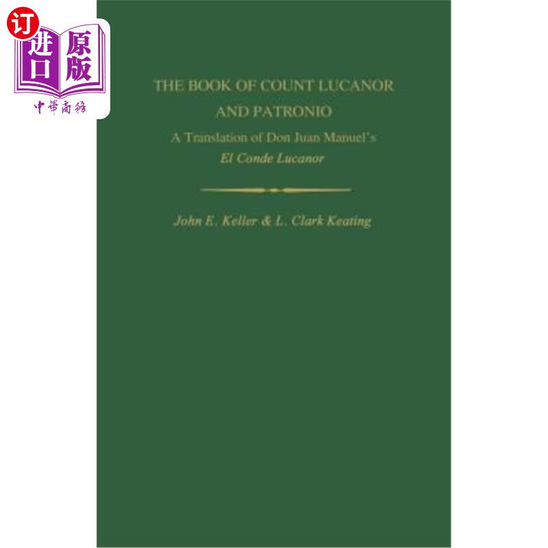 海外直订The Book of Count Lucanor and Patronio: A Translation of Don Juan Manuel's El Co 卢卡诺伯爵和帕诺里奥之书：