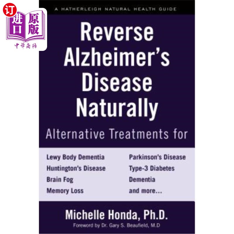 海外直订医药图书Reverse Alzheimer's Disease Naturally: Alternative Treatments for Dementia Inclu 自然逆转阿尔茨海默