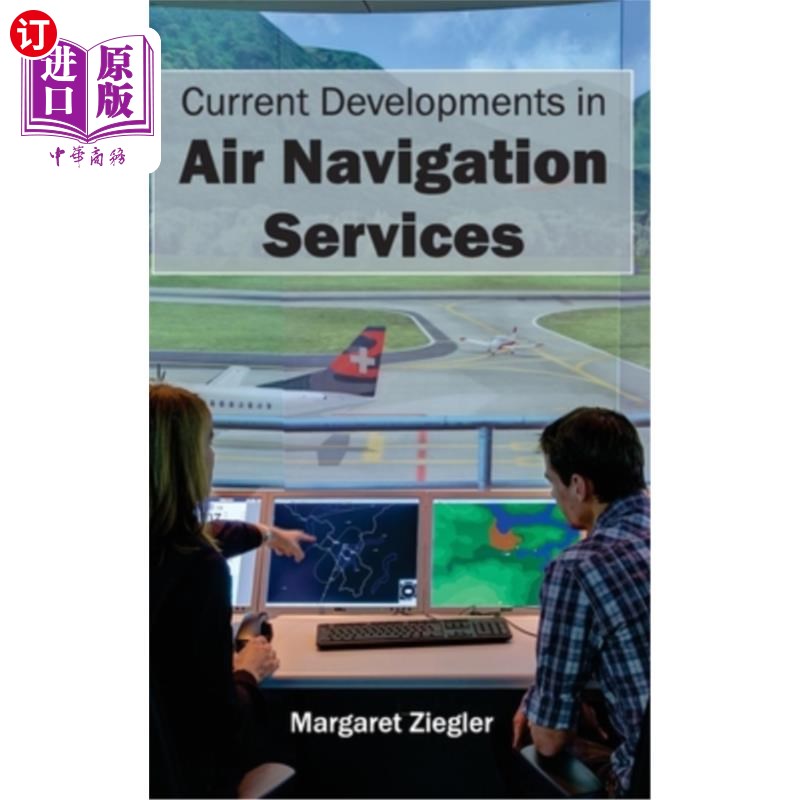 海外直订Current Developments in Air Navigation Services 航空导航服务的最新发展
