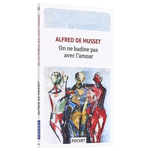 缪塞 勿以爱情为戏 On ne badine pas avec l amour proverbe 法文原版 阿尔弗莱 德 缪塞 Alfred de Musset【中商原版】