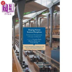 Beyo 欧洲及其 Disciplines Europe Developments Science Institutional 塑造人文科学学科 海外直订Shaping and Human