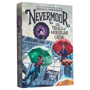 永无境1 黑鸦的试炼 美版平装 英文原版 Nevermoor 01 The Trials of Morrigan Crow Jessica Townsend