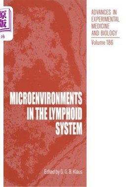 海外直订医药图书Microenvironments in the Lymphoid System 淋巴系统中的微环境