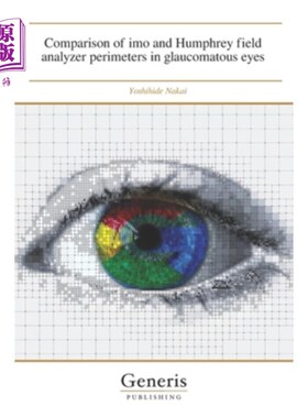海外直订医药图书Comparison of imo and Humphrey field analyzer perimeters in glaucomatous eyes 青光眼的imo和H