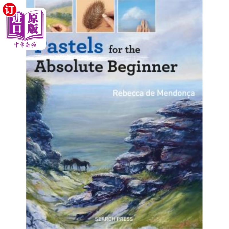 海外直订Pastels for the Absolute Beginner 初学者的粉彩