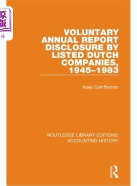 海外直订Voluntary Annual Report Disclosure by Listed Dutch Companies, 1945-1983 荷兰上市公司自愿披露年报，1945-1983