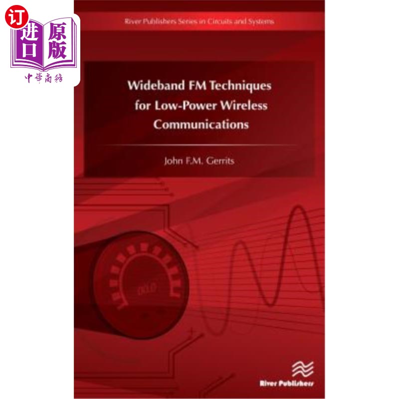 海外直订Wideband FM Techniques for Low-Power Wireless Communications 低功耗无线通信的宽带调频技术