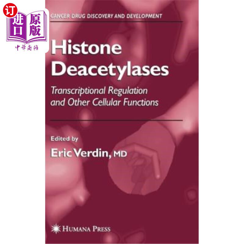 海外直订医药图书Histone Deacetylases: Transcriptional Regulation and Other Cellular Functions 组蛋白去乙酰化酶:转录