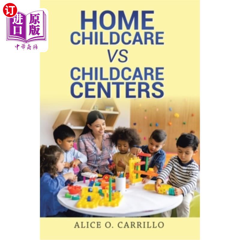 海外直订Home Childcare vs Childcare Centers 家庭托儿vs托儿中心