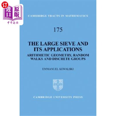 海外直订The Large Sieve and Its Applications: Arithmetic Geometry, Random Walks and Disc 大筛网及其应用
