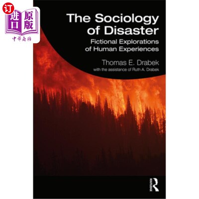 海外直订The Sociology of Disaster: Fictional Explorations of Human Experiences 灾难社会学:人类经历的虚构探索