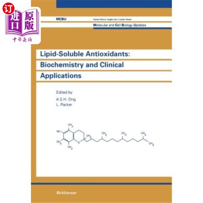 海外直订Lipid-Soluble Antioxidants: Biochemistry and Clinical Applications 脂溶性抗氧化剂：生物化学和临床应用