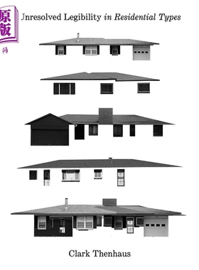 现货 Unresolved Legibility in Residential Types 进口艺术 住宅类型中未解决的易读性【中商原版】