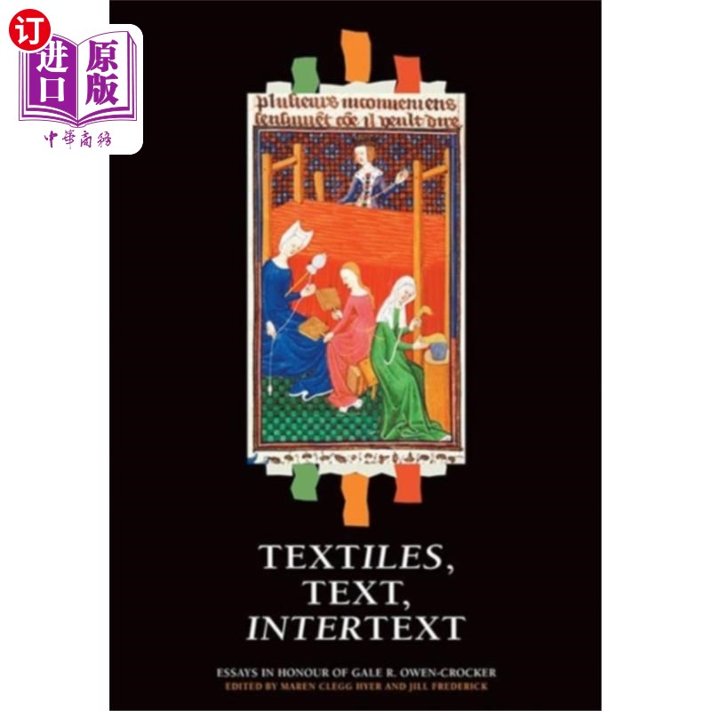海外直订Textiles, Text, Intertext 纺织品、文本、互文文本