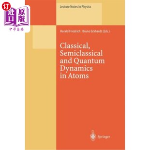 Atoms 和量子动力学 and 半经典 经典 原子中 Dynamics Quantum Semiclassical 海外直订Classical