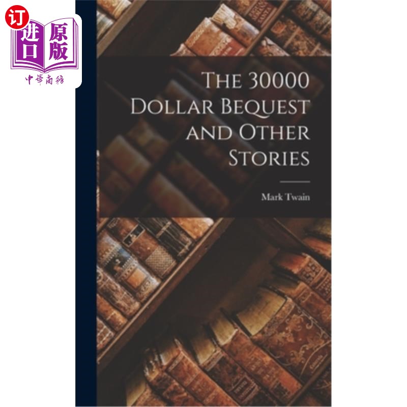 海外直订The 30000 Dollar Bequest and Other Stories 3万美元遗产和其他故事