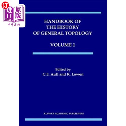 海外直订Handbook of the History of General Topology, Volume 1 一般拓扑学史手册，第一卷
