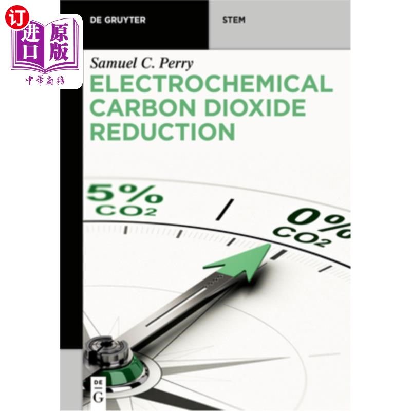 海外直订Electrochemical Carbon Dioxide Reduction 电化学二氧化碳还原