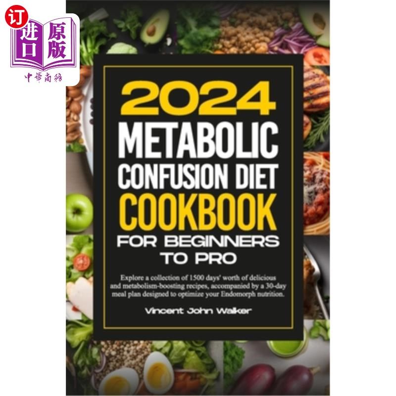 海外直订医药图书Metabolic Confusion Diet Cookbook for Beginners to Pro: Explore a collection of  代谢混乱饮食食谱为