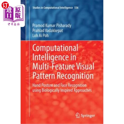 海外直订Computational Intelligence in Multi-Feature Visual Pattern Recognition: Hand Pos 多特征视觉模式识别中的计算
