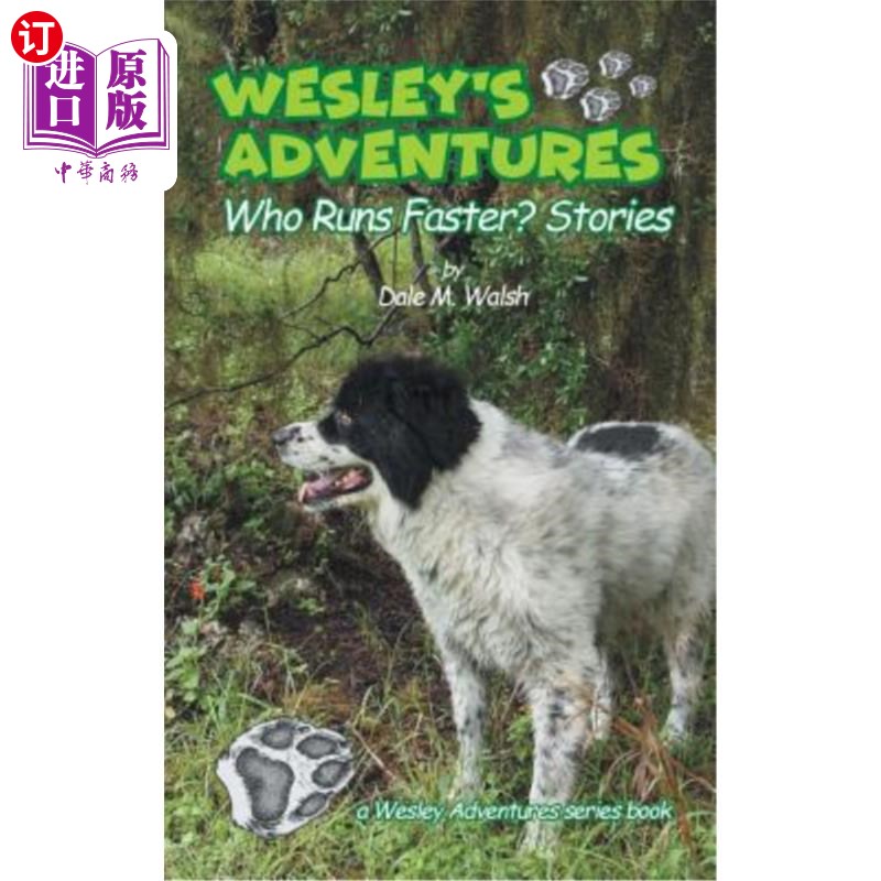 海外直订Wesley's Adventures: Who Runs Faster? Stories卫斯理历险记：谁跑得更快？故事