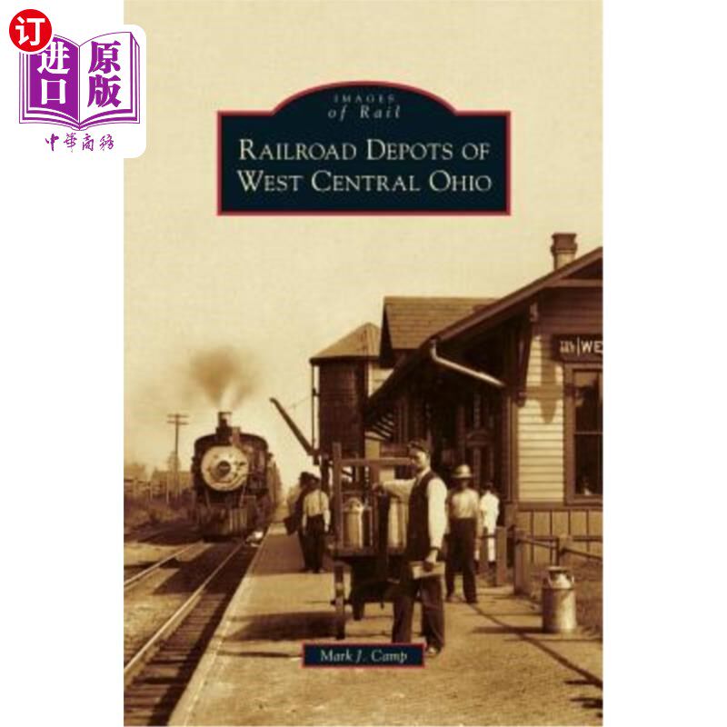 海外直订Railroad Depots of West Central Ohio 俄亥俄州中西部的铁路站