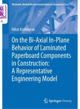 海外直订On the Bi-Axial In-Plane Behavior of Laminated Paperboard Components in Construc 叠层纸板构件在施工中的双轴