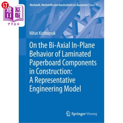 海外直订On the Bi-Axial In-Plane Behavior of Laminated Paperboard Components in Construc 叠层纸板构件在施工中的双轴