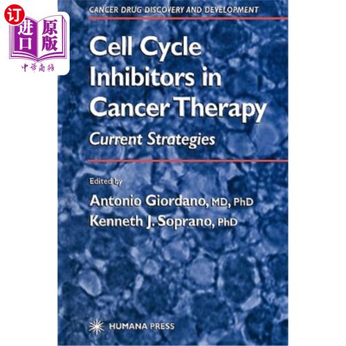 海外直订医药图书Cell Cycle Inhibitors in Cancer Therapy: Current Strategies 癌症治疗中的细胞周期抑制剂：当前策略