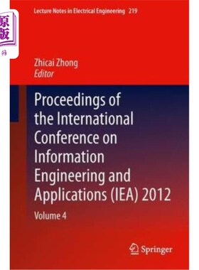 海外直订Proceedings of the International Conference on Information Engineering and Appli 国际信息工程与应用会议论文集(