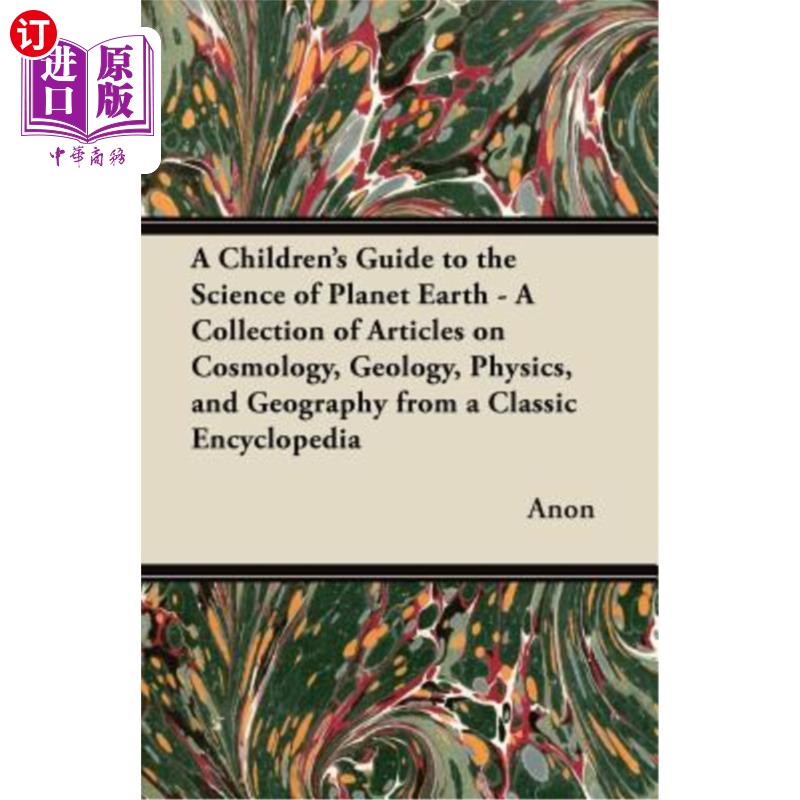 海外直订A Children's Guide to the Science of Planet Earth - A Collection of Articles on  地球科学的儿童指南-从一个