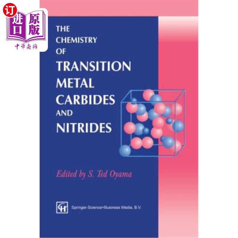 海外直订The Chemistry of Transition Metal Carbides and Nitrides 过渡金属碳化物和氮化物的化学