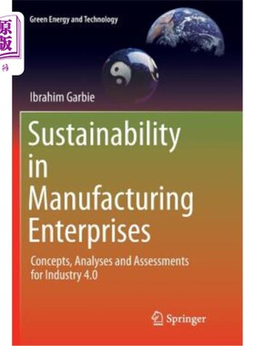 海外直订Sustainability in Manufacturing Enterprises: Concepts, Analyses and Assessments  制造企业的可持续性：工业4.0