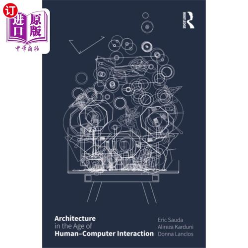海外直订Architecture in the Age of Human–Computer Intera... 人机交互时代的架构