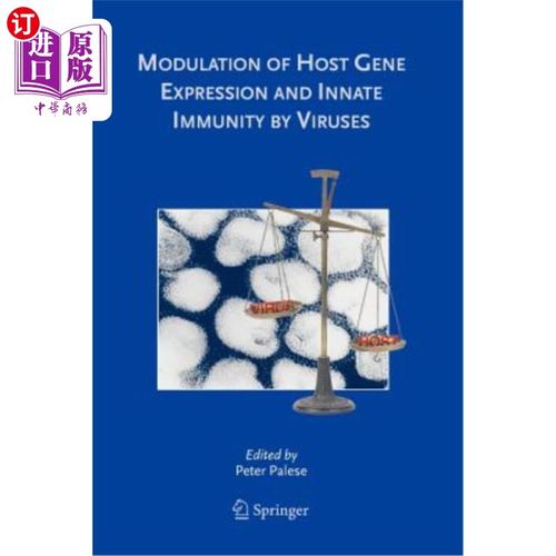 海外直订Modulation of Host Gene Expression and Innate Immunity by Viruses 病毒对宿主基因表达和先天免疫的调控