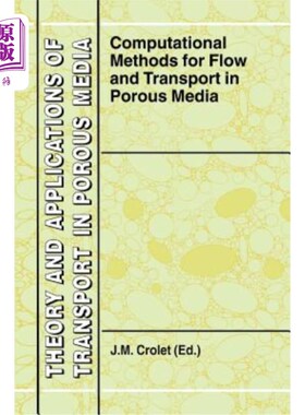 海外直订Computational Methods for Flow and Transport in Porous Media 多孔介质中流动与运移的计算方法
