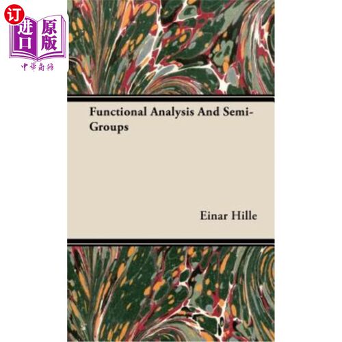 海外直订Functional Analysis And Semi-Groups 泛函分析与半群