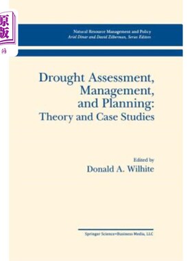 海外直订Drought Assessment, Management, and Planning: Theory and Case Studies: Theory an 干旱评估、管理和规划：理论