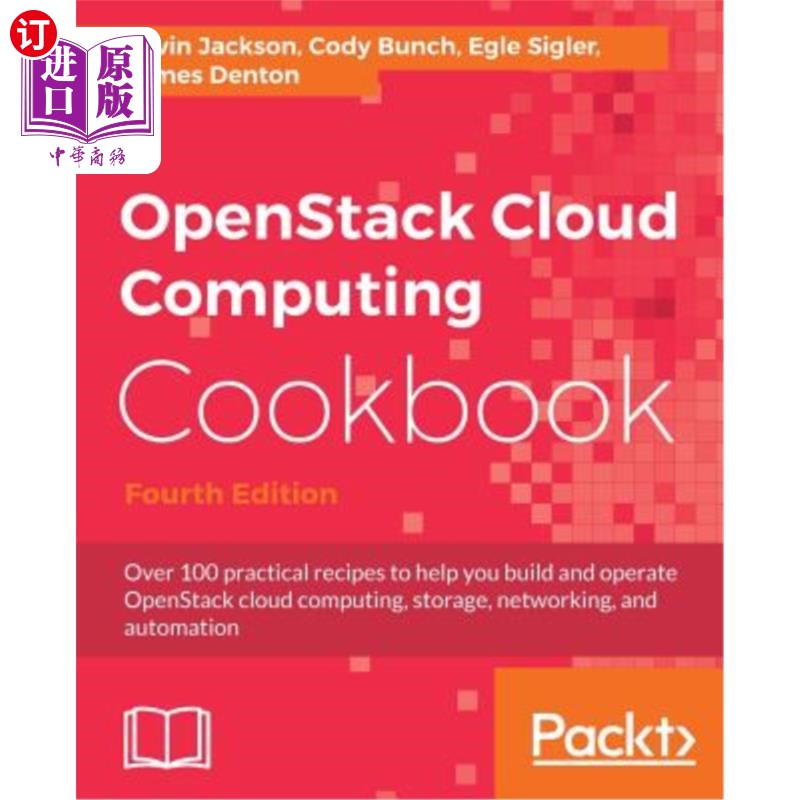 海外直订Openstack Cloud Computing Cookbook - Fourth Edition Openstack云计算食谱第四版